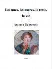 Les unes, les autres, le reste, la vie