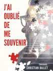 J'ai oublié de me souvenir