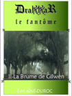 DRAKKAR - LES ÉCRITS FANTÔMES - LIVRE II