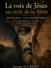 La voix de Jésus au-delà de la Bible