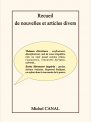 Recueil de nouvelles et d'articles divers
