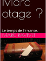 Marc otage ? 