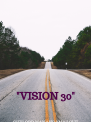 "Vision 30"