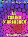 le casino d'Arcachon