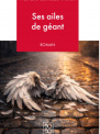 Ses ailes de géant