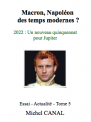 Macron, Napoléon des temps modernes ? - 2022 : Un nouveau quinquennat pour Jupiter