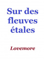 Sur des fleuves étales