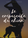 Le crépuscule du chien