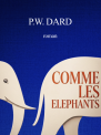 COMME LES ELEPHANTS