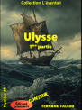 Ulysse - Première partie