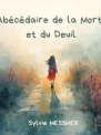 Abécédaire de la mort et du deuil