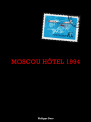 Moscou Hôtel 1994