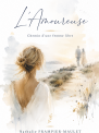 L'amoureuse, chemin d'une femme libre