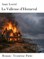La Valleuse d'Horneval, Troisième Partie