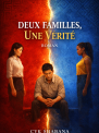 Deux familles, Une Vérité