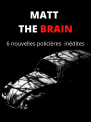 Matt the brain