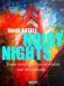 NOISY NIGHTS