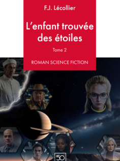 L'enfant trouvée des étoiles - Partie II