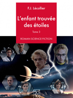 L'enfant trouvée des étoiles - Partie III