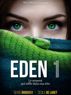 EDEN - Livre Premier : Le serpent qui siffle dans ma tête 