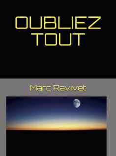 OUBLIEZ TOUT