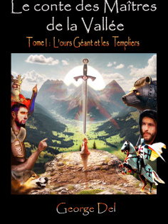 Les maîtres de la vallée - L'ours géant et les templiers