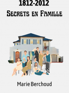 1812-2012 Secrets en famille