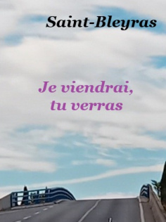 Je viendrai, tu verras