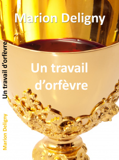 Un travail d'orfèvre