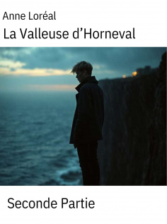 La Valleuse d'Horneval Partie 2
