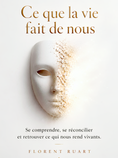 Ce que la vie fait de nous