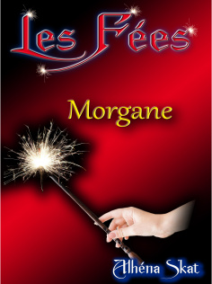 Morgane, la Fée puissante
