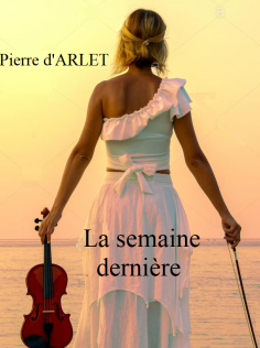 LA SEMAINE DERNIERE