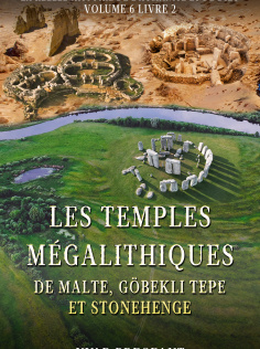 Les Temples mégalithiques de Malte, Göbekli Tepe et Stonehenge