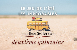 Le jeu littéraire monBestSeller - L’Improbable été mBS deuxième quinzaine !