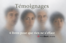 le témoignage sur monBestSeller - Témoigner… pour que rien ne s’efface