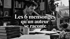 Ou comment l'écrivain se raconte des histoires avant même de les raconter aux autres