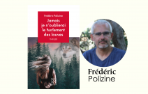 Jamais je n’oublierai le hurlement des louves de Frédéric Polizine en vente sur monBestLibraire. Un thriller de survie et de justice.