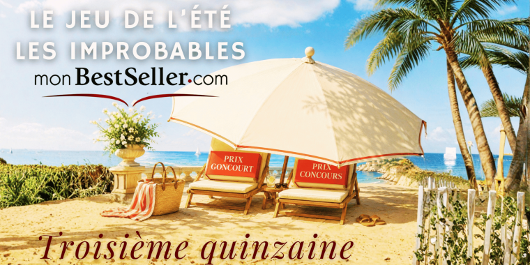 Prix Goncourt ou Prix Concours ?  L’Improbable été monBestSeller change les règles !