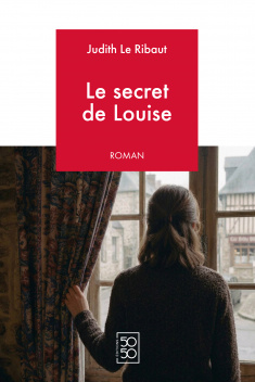 Le secret de Louise de Judith Le Ribaut, en vente sur monBestLibraire
