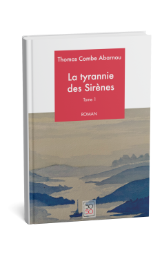 La Tyrannie des Sirènes, de Thomas Abarnou