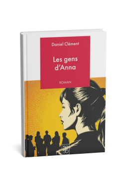Les gens d’Anna de Daniel Clément sur monBestLibraire