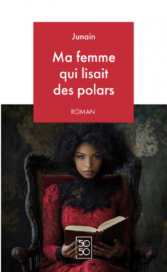 Junain - Ma femme qui lisait des polars
