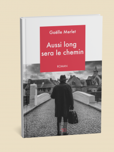 Couverture du roman noir rural « aussi-long-sera-le-chemin" de Gaëlle Merlet