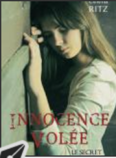 Lire en ligne le témoignage Innocence volée - Le secret publié par Céléna Ritz