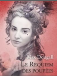Lire en ligne le polar historique "Le Requiem des poupées" de Max Dougall