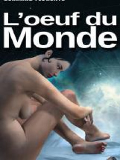 L'oeuf du monde à lire gratuitement sur monBestSeller.com